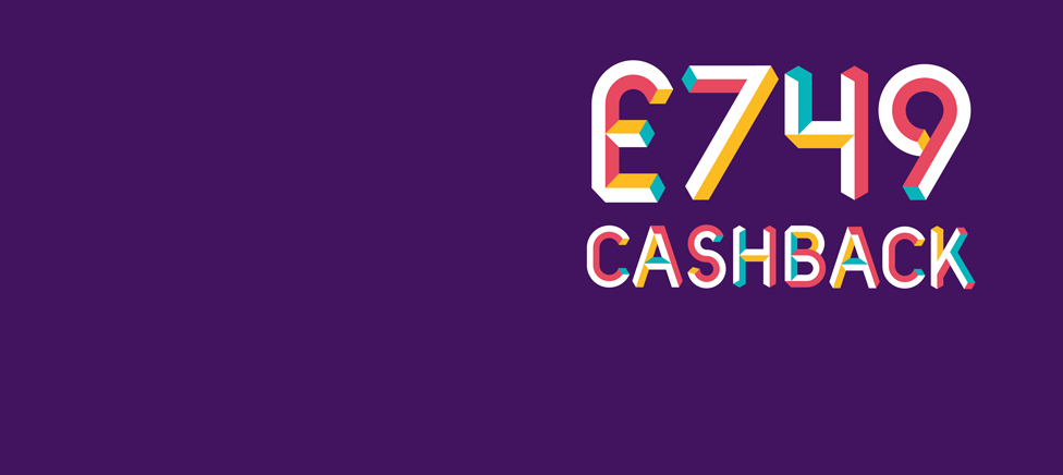 Illustration for £749 cashback Illustration for £749 cashback